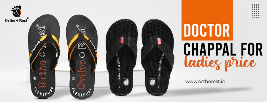 Find the Best Doctor Chappal for Ladies at Great Prices