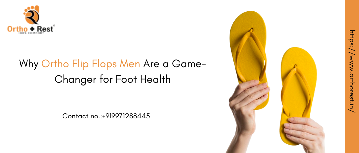 Orthopedic flip flops for men offering improved foot support, comfort, and everyday foot health